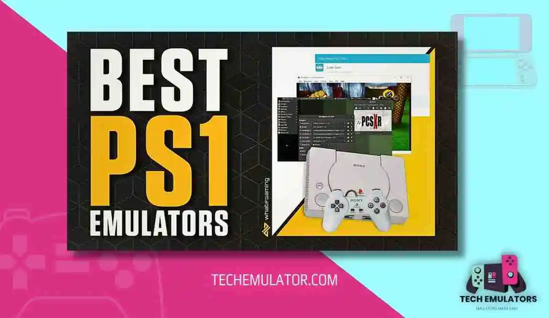 7 Best and FREE Ps1 Emulator for Pc with Download Links 2023